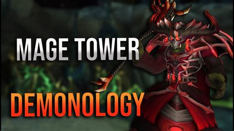 </strong> By reading. . Demonology mage tower